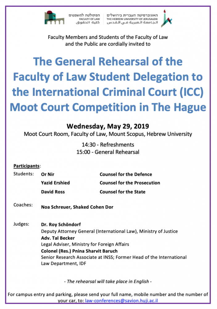 The General Rehearsal of the   Faculty of Law Student Delegation to   the International Criminal Court (ICC)  Moot Court Competition in The Hague